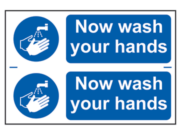 Now Wash Your Hands - PVC Sign 300 x 200mm                                      