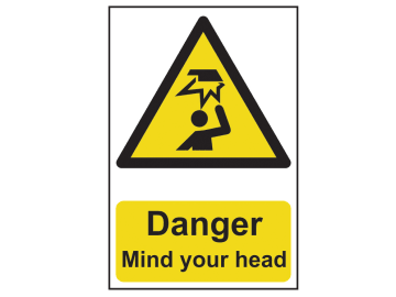 Danger Mind Your Head - PVC Sign 200 x 300mm                                    