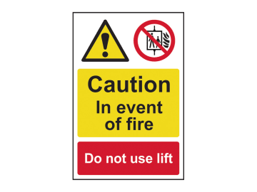 Caution Event of Fire Do Not Use Lift - PVC Sign 200 x 300mm                    