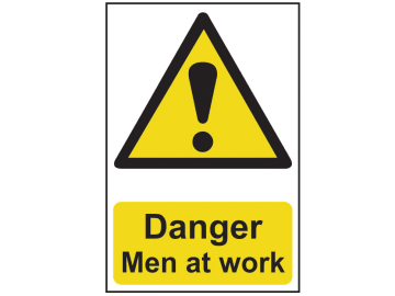 Danger Men At Work - PVC Sign 200 x 300mm                                       