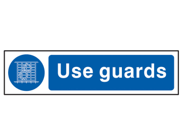 Use Guards - PVC Sign 200 x 50mm                                                
