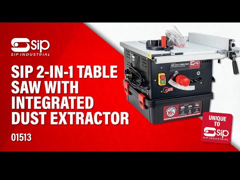 SIP 2-in-1 Table Saw with Integrated Dust Extractor