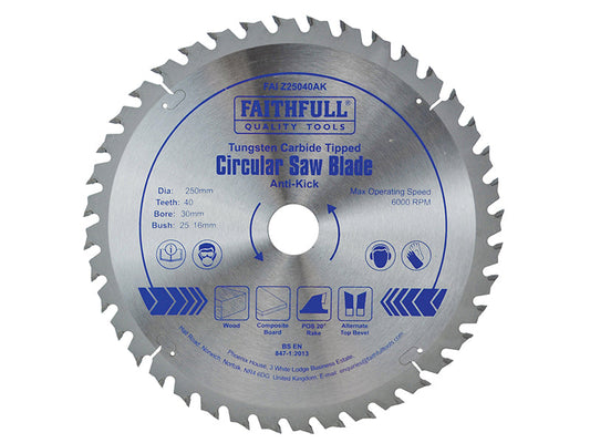 Circular Saw Blade Anti Kick 250 x 30mm x 40T, Faithfull
